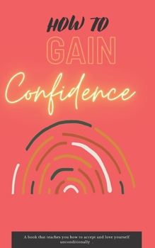 Paperback How to Gain Confidence Book