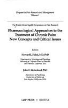 Hardcover Pharmacological Approaches to the Treatment of Chronic Pain: New Concepts and Critical Issues Book