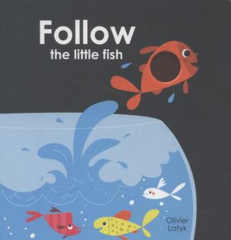 Board book Follow The Little Fish Book