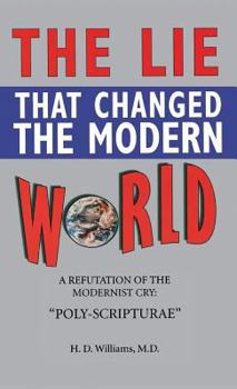 Hardcover Lie That Changed the Modern World Book