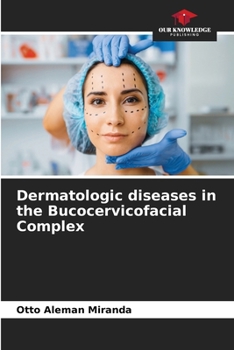 Paperback Dermatologic diseases in the Bucocervicofacial Complex Book