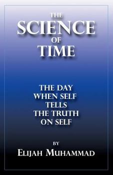 Paperback The Science Of Time: When Self Tells The Truth On Self Book