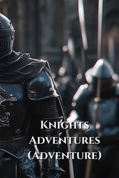 Paperback Knights Adventures (Adventure) Book