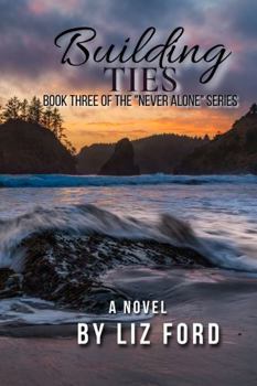 Paperback Building Ties: Book Three of the Never Alone Series Book