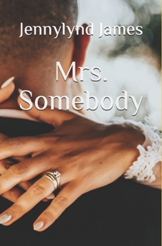 Paperback Mrs. Somebody: What she did for that ring Book