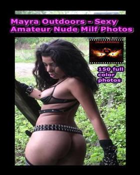 Paperback Myra Outdoors - Sexy Amateur MILF Photos: Puerto Rican Amateur Nude Book