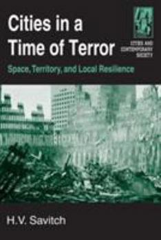 Paperback Cities in a Time of Terror: Space, Territory, and Local Resilience: Space, Territory, and Local Resilience Book