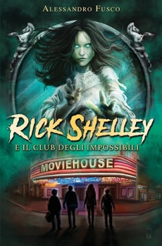 Paperback Rick Shelley e il Club degli Impossibili [Italian] Book