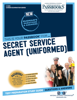 Paperback Secret Service Agent (Uniformed) (C-3255): Passbooks Study Guide Volume 3255 Book