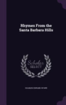 Hardcover Rhymes From the Santa Barbara Hills Book