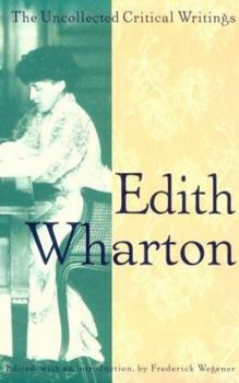 Edith Wharton: The Uncollected Critical Writings