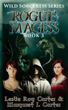 Paperback Wild Sorceress Series, Book 3: Rogue Magess Book