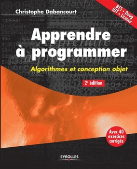 Paperback Apprendre à programmer: Algorithmes et conception objet [French] Book