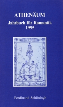Paperback Athenäum - 5. Jahrgang 1995 - Jahrbuch Für Romantik [German] Book