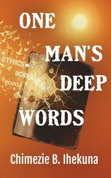 One Man's Deep Words