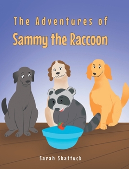 Hardcover The Adventures of Sammy the Raccoon Book