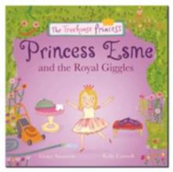 Paperback Princess Esme and the Royal Giggles Book