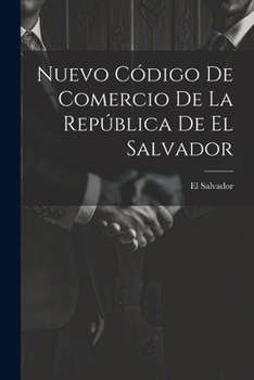 Paperback Nuevo Código De Comercio De La República De El Salvador [Spanish] Book
