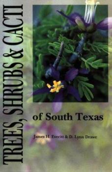 Paperback Trees, Shrubs, and Cacti of South Texas Book