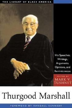 Paperback Thurgood Marshall: His Speeches, Writings, Arguments, Opinions, and Reminiscences Book