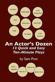 Paperback An Actor's Dozen: 13 Quick and Easy Ten-Minute Plays Book