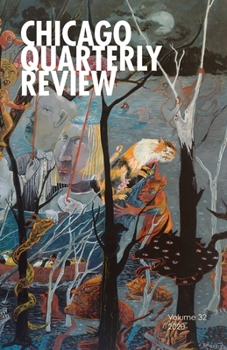 Paperback Chicago Quarterly Review Vol. 32 Book