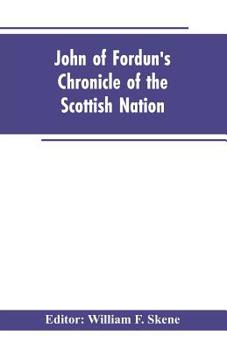 Paperback John of Fordun's Chronicle of the Scottish nation Book