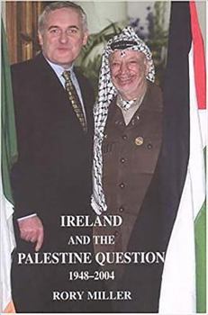 Paperback Ireland and the Palestine Question 1948-2004 Book