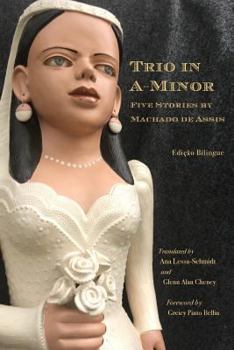 Paperback Trio in A-Minor: Five Stories by Machado de Assis Book