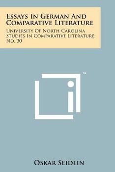 Paperback Essays in German and Comparative Literature: University of North Carolina Studies in Comparative Literature, No. 30 Book