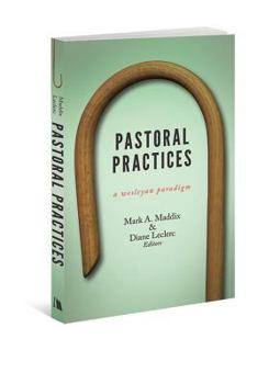 Paperback Pastoral Practices: A Wesleyan Paradigm Book