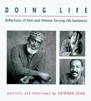 Paperback Doing Life: Reflections of Men and Women Serving Life Sentences Book