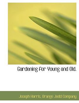 Paperback Gardening for Young and Old. Book