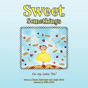 Paperback Sweet Somethings: For My Cutie ''Pie'' Book