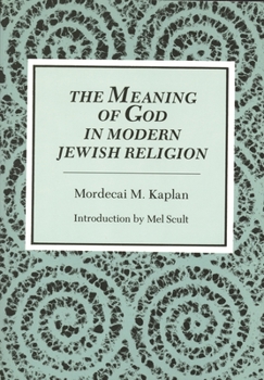 Paperback Meaning of God in Modern Jewish Religion Book