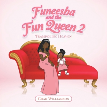 Paperback Funeesha and the Fun Queen 2: Trampoline Heaven Book
