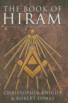 Paperback The Book of Hiram: Freemasonry, Venus, and the Secret Key to the Life of Jesus Book