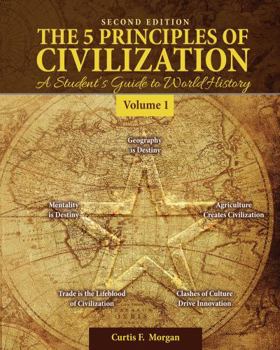 Spiral-bound The 5 Principles of Civilization: A Student's Guide to World History, Volume 1 Book
