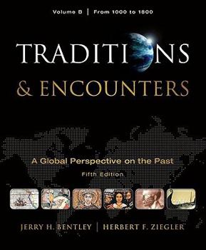 Paperback Traditions & Encounters, Volume B: A Global Perspective on the Past: From 1000 to 1800 Book