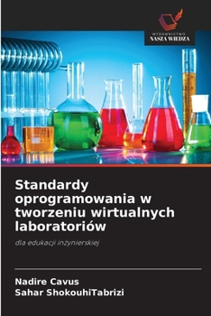 Paperback Standardy oprogramowania w tworzeniu wirtualnych laboratoriów [Polish] Book