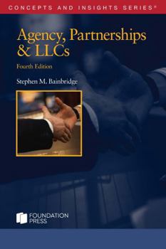 Agency, Partnerships & LLCs - Book  of the Concepts and Insights