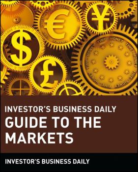Paperback Investor's Business Daily Guide to the Markets Book