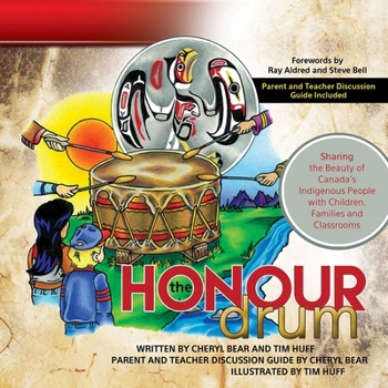 Paperback The Honour Drum: Sharing the Beauty of Canada's Indigenous People with Children, Families and Classrooms Book