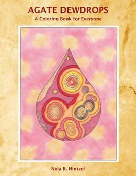 Paperback Agate Dewdrops: A Coloring Book for Everyone Book