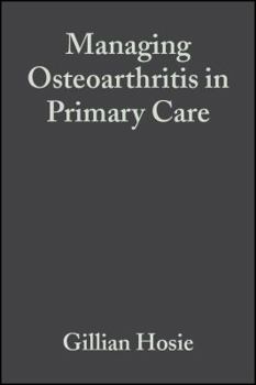 Paperback Managing Osteoarthritis in Primary Care Book