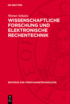 Hardcover Wissenschaftliche Forschung Und Elektronische Rechentechnik [German] Book