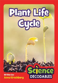 Plant Life Cycle : Phase 6 Science Decodable