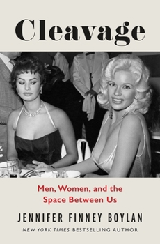 Hardcover Cleavage: Men, Women, and the Space Between Us Book