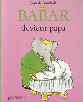 Hardcover Babar Devient Papa [French] Book