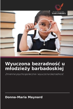 Paperback Wyuczona bezradnośc u mlodzieży barbadoskiej [Polish] Book